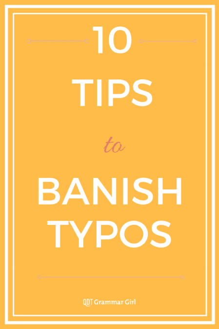 10 tips to banish typos