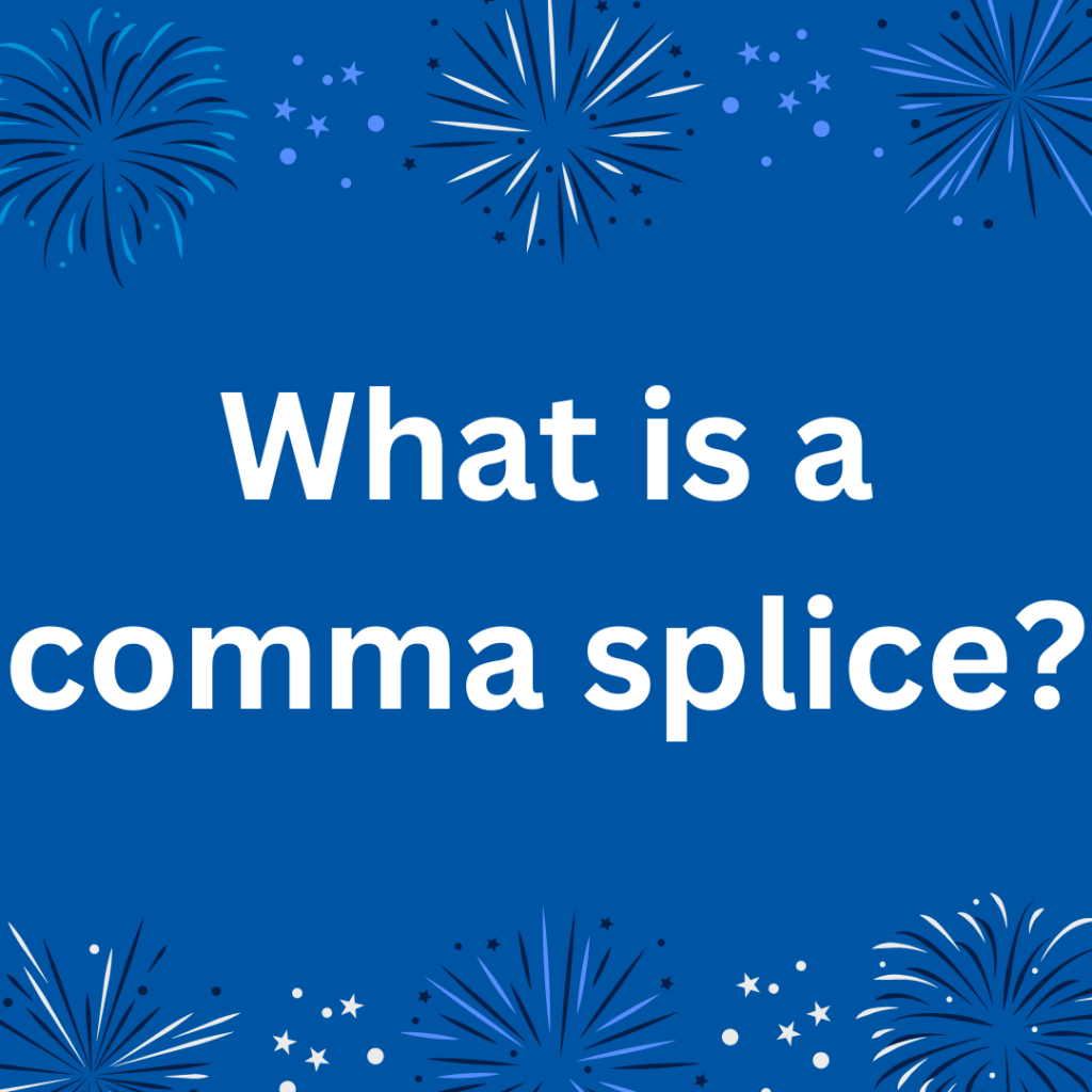 comma-splice-quick-and-dirty-tips