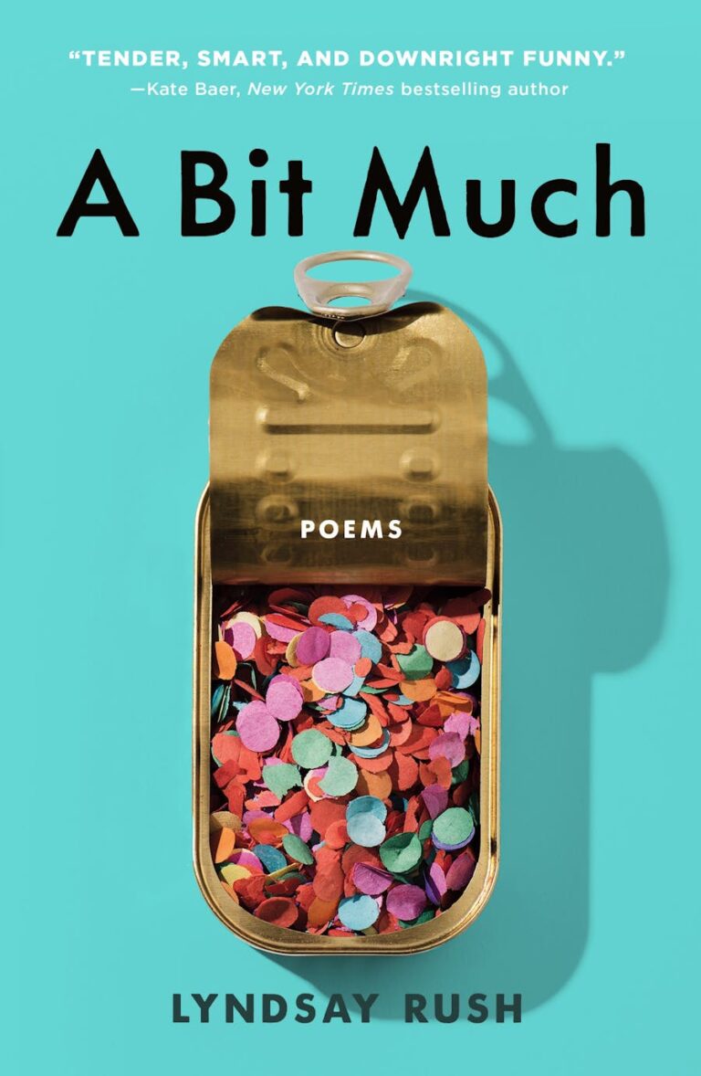 Lyndsay Rush's debut book of poems 'A Bit Much'